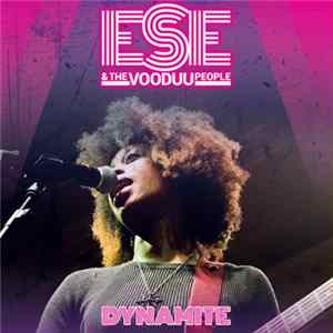 Ese & The Vooduu People - Dynamite Album
