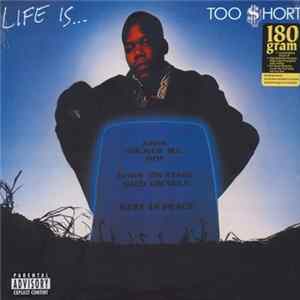 Too $hort - Life Is...Too $hort Album