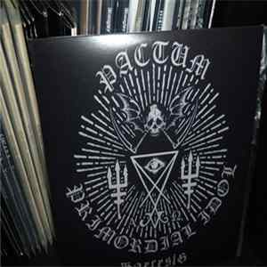 Pactum , Primordial Idol - Haeresis Album