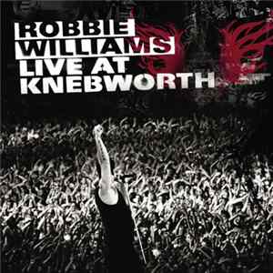 Robbie Williams - Live At Knebworth Album