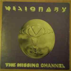 Visionary - The Missing Channel Album