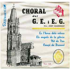 Choral Del G.E. I E.G. - Es L'hora Dels Adeus / Els Angels De La Glòria / Nit De Pau / Cançó De Bressol Album