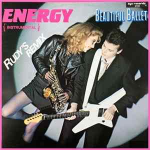 Beautiful Ballet - Energy (Rudy's Remix) Album