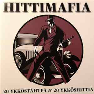 Various - Hittimafia : 20 Ykköstähteä & 20 Ykköshittiä Album