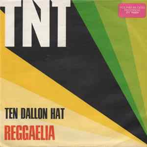 Reggaelia - T.N.T. / Ten Dallon Hat Album