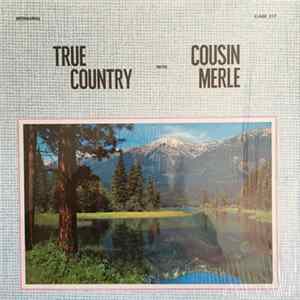 Cousin Merle - True Country With Cousin Merle Album