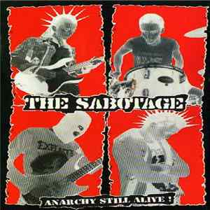 The Sabotage - Anarchy Still Alive! Album