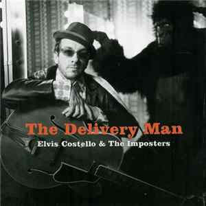Elvis Costello & The Imposters - The Delivery Man Album