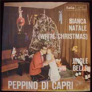 Peppino Di Capri - Bianca Natale / Jingle Bells Album