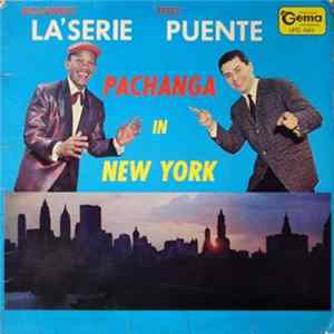 Rolando La'Serie, Tito Puente - Pachanga In New York Album