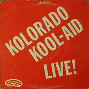 Kolorado Kool-Aid / Tommy & The Electratones - Live! Album