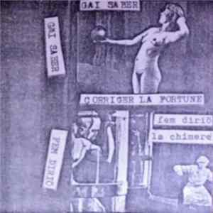 Gai Saber / Fem Diriö - Corriger La Fortune / La Chimere Album