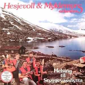 Hesjevoll & Myklemyrs Orkester - Helsing Til Styggevasshytta Album