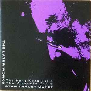 Stan Tracey Octet - The Later Works Album