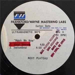 Ultramagnetic MC's - Watch Me Now / Feelin' It Album