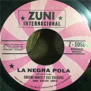 Cheche Abreu Y Sus Colosos - La Negra Pola Album