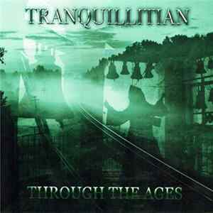Tranquillitian - Through The Ages Album