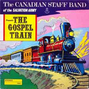 The Canadian Staff Band Of The Salvation Army - The Gospel Train Album