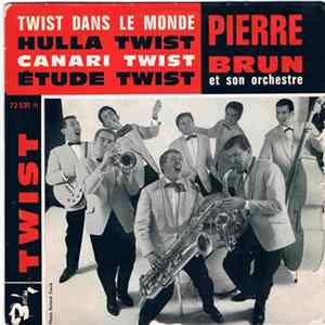Pierre Brun Et Son Orchestre - Twist Album