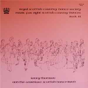 Kenny Thomson And The Wardlaw Scottish Dance Band - Music For Eight Scottish Country Dances (Book 33) Album