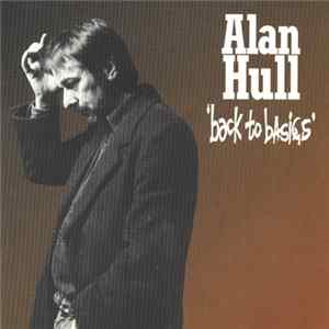 Alan Hull - Back To Basics Album