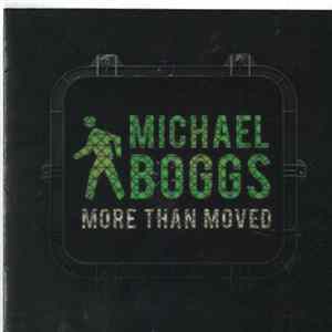 Michael Boggs - More Than Moved Album