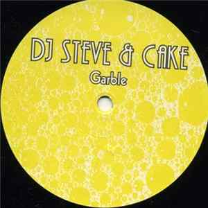 DJ Steve & Cake - Garble Album