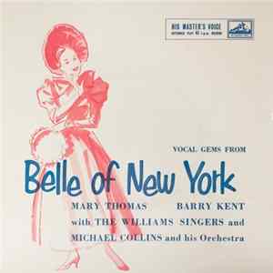Mary Thomas, Barry Kent With The Williams Singers And Michael Collins And His Orchestra - Vocal Gems From 'Belle Of New York' Album