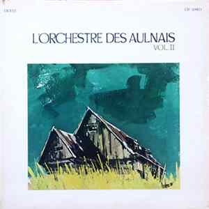L'Orchestre Des Aulnais - Vol. II Album
