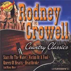 Rodney Crowell - Country Classics Album