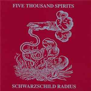 Five Thousand Spirits - Schwarzschild Radius Album