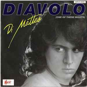 Di Matteo - Diavolo (One Of These Nights) Album