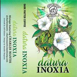 Charles Mantis - Datura Inoxia Mixtape Album