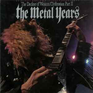 Various - The Decline Of Western Civilization Part II, The Metal Years (Original Motion Picture Soundtrack) Album