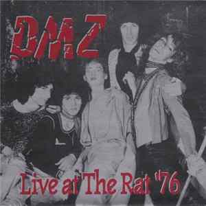 DMZ - Live At The Rat '76 Album