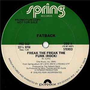 Fatback - Freak The Freak The Funk (Rock) / (Do The) Boogie Woogie Album