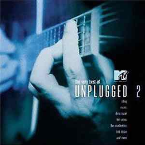 Various - The Very Best Of MTV Unplugged 2 Album