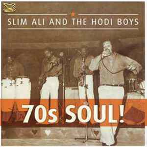 Slim Ali and The Hodi Boys - 70s Soul! Album