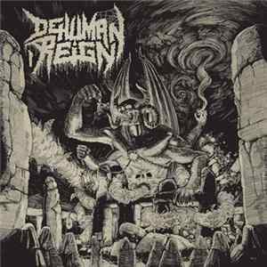 Dehuman Reign - Ascending From Below Album