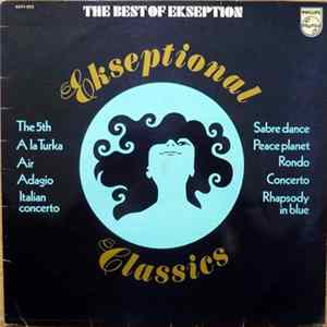 Ekseption - The Best Of Ekseption - Ekseptional Classics Album