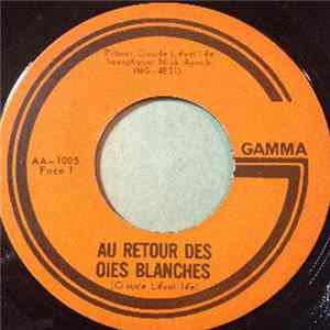 Claude Léveillée, Louise Forestier - Au Retour Des Oies Blanches Album