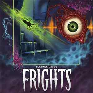 Slasher Dave - Frights Album