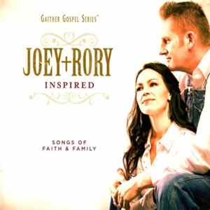 Joey+Rory - Inspired (Songs Of Faith & Family) Album