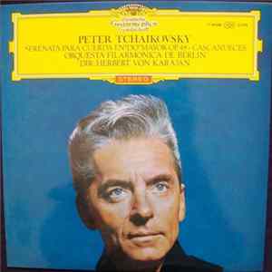 Tchaikovsky · Karajan - Orquesta Filarmonica De Berlin - Serenata Para Cuerda En "Do" Mayor Op.48 - Cascanueces Suite Ballet Op. 71a Album