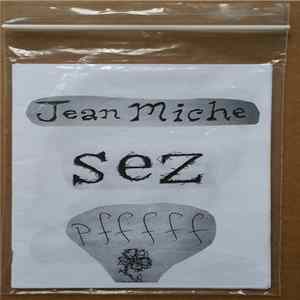 Jean Miche - Sez Pfffff Album
