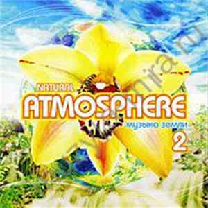 Various - Natural Atmosphere. Музыка Земли 2 Album