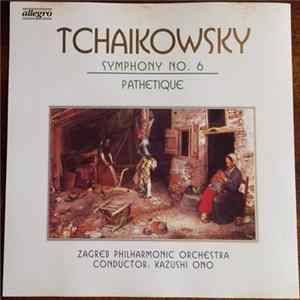 Tchaikovsky, Zagreb Philharmonic Orchestra,, Kazushi Ono - Symphony No. 6 / Pathetique Album