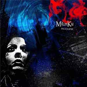 Milanku - Pris A La Gorge Album