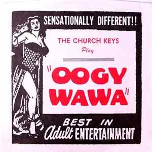The Church Keys - Oogy Wawa / Ale Up Album