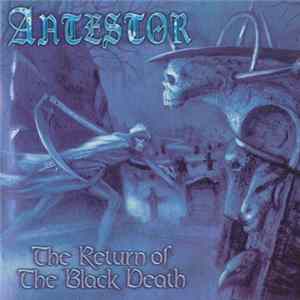 Antestor - The Return Of The Black Death Album